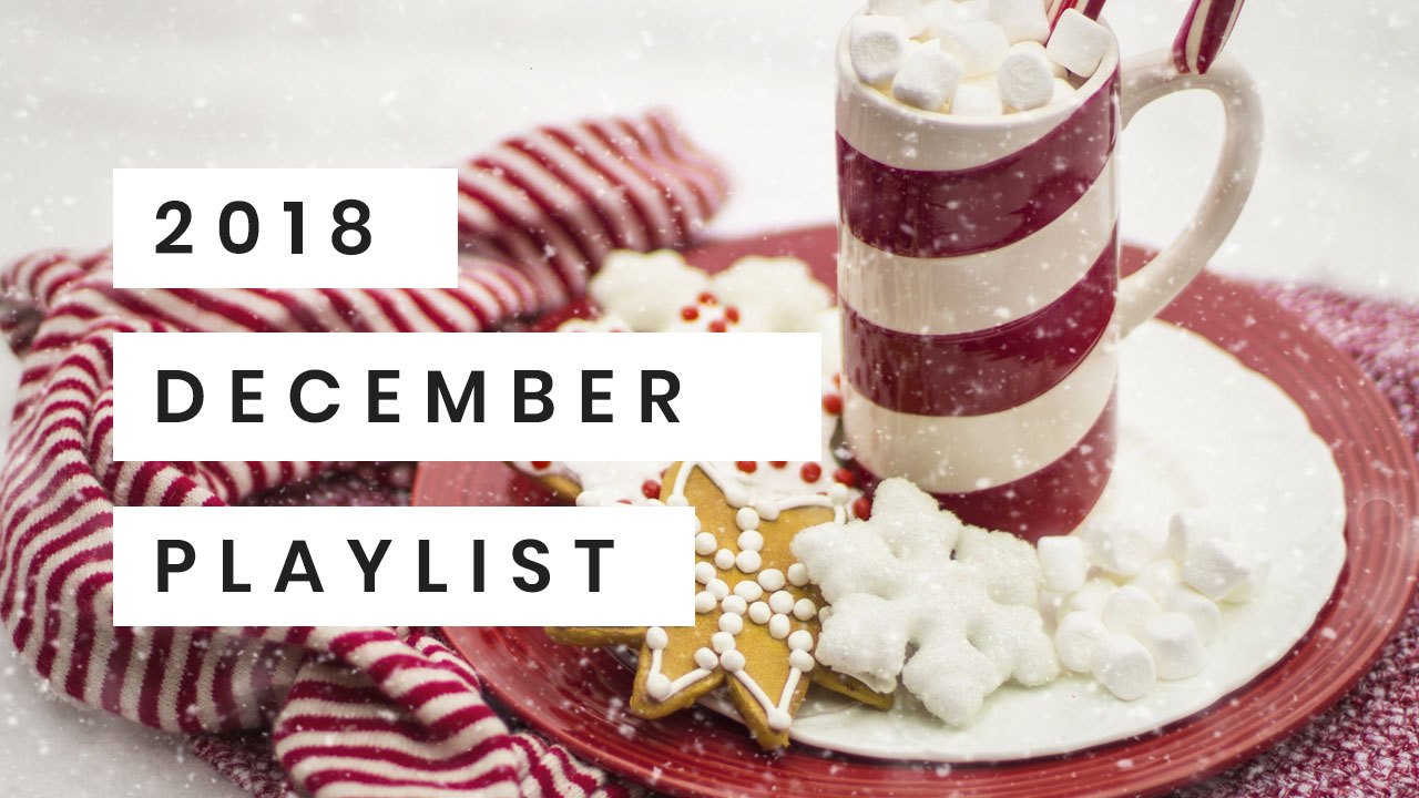 December 2018 Playlist